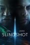 Nonton film Slingshot (2024)