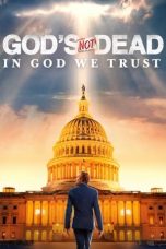 Nonton film God’s Not Dead: In God We Trust (2024)